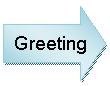 Right Arrow: Greeting